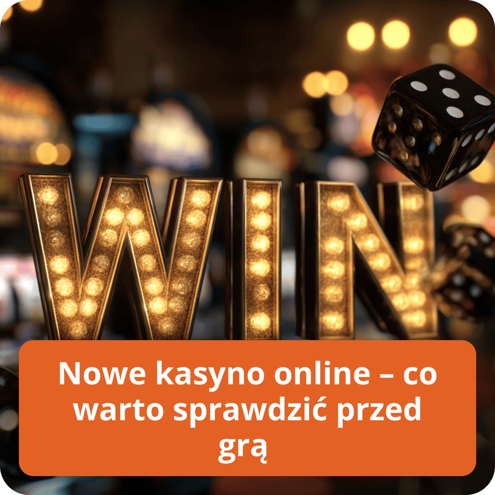 Nowe kasyno online – co warto sprawdzić przed grą i jak wybrać najlepsze Nowe kasyno online – co warto sprawdzić przed grą